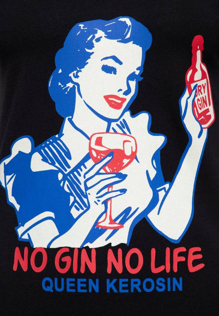 Queen Kerosin T-Shirt «No Gin No Life» Bis zu 50% Rabatt